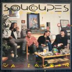 Soucoupes Violentes - Va Savoir