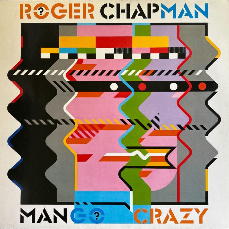 Roger Chapman - Mango Crazy