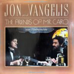 Jon And Vangelis - Friends Of Mr. Cairo, The