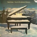 Supertramp - Even In The Quietest Moments..