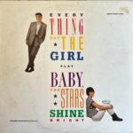Everything But The Girl - Baby, The Stars Shine Bright