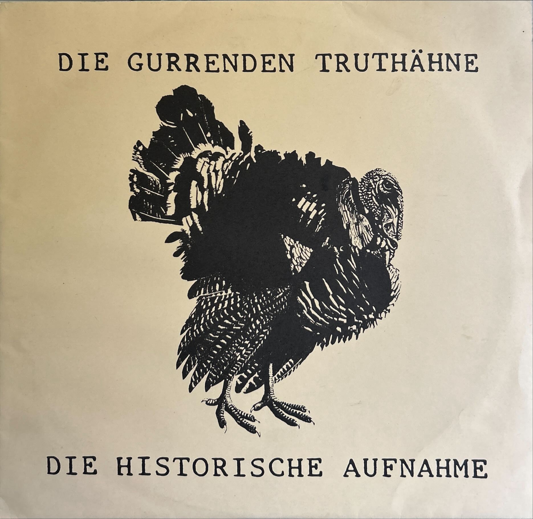Gurrenden Truthahne, Die - Historische Aufnahme, Die