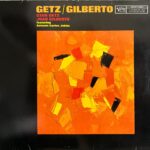Stan Getz / Joao Gilberto Featuring Antonio Carlos Jobim - Getz / Gilberto