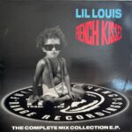 Lil Louis - French Kisses (The Complete Mix Collection E.P.)