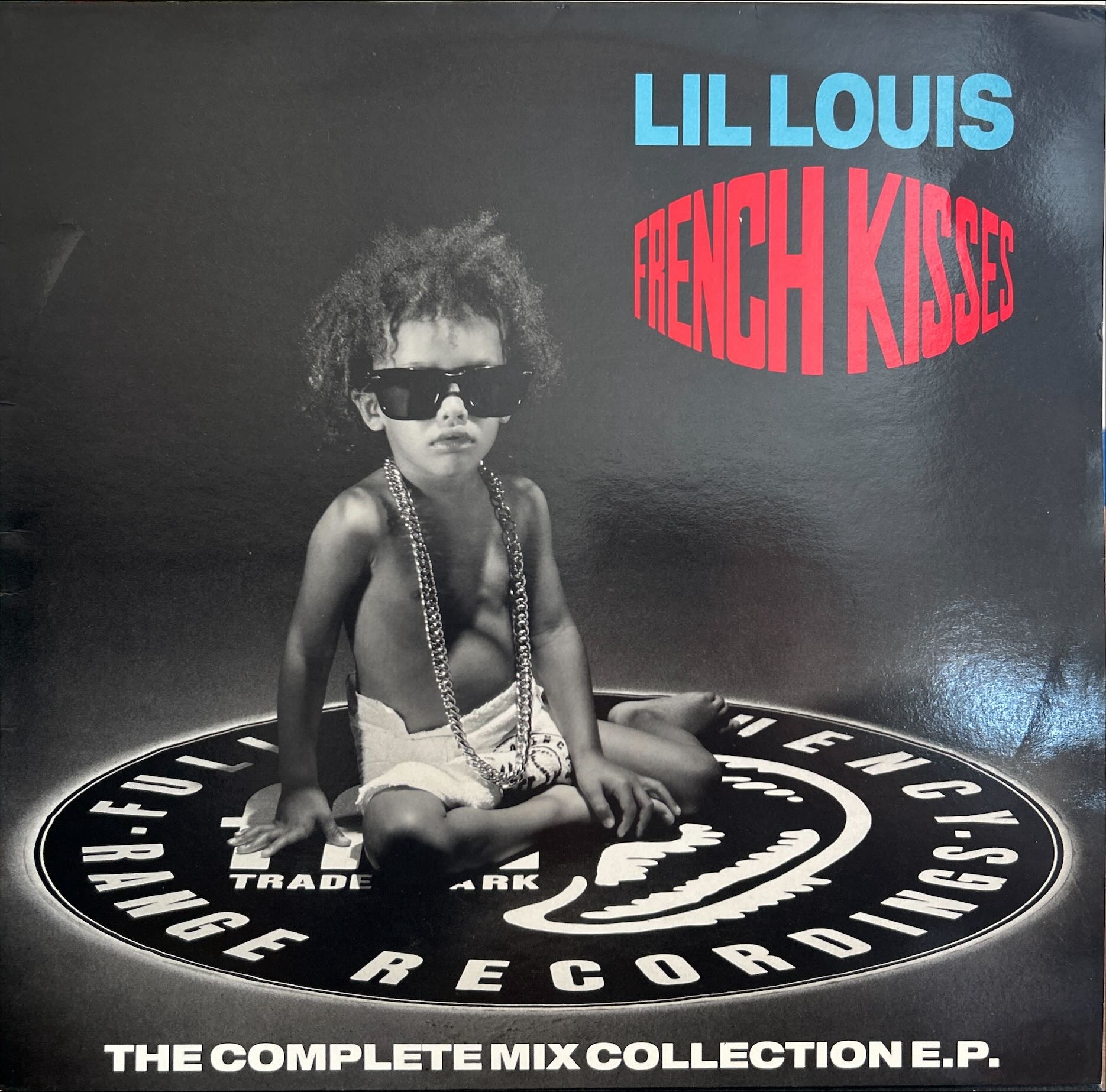 Lil Louis - French Kisses (The Complete Mix Collection E.P.)