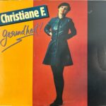 Christiane F. - Gesundheit!