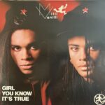 Milli Vanilli - Girl You Know It's True