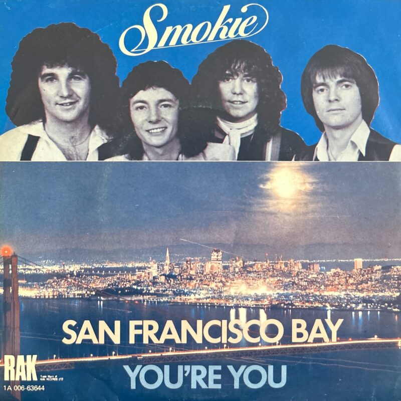 Smokie - San Francisco Bay / You're You