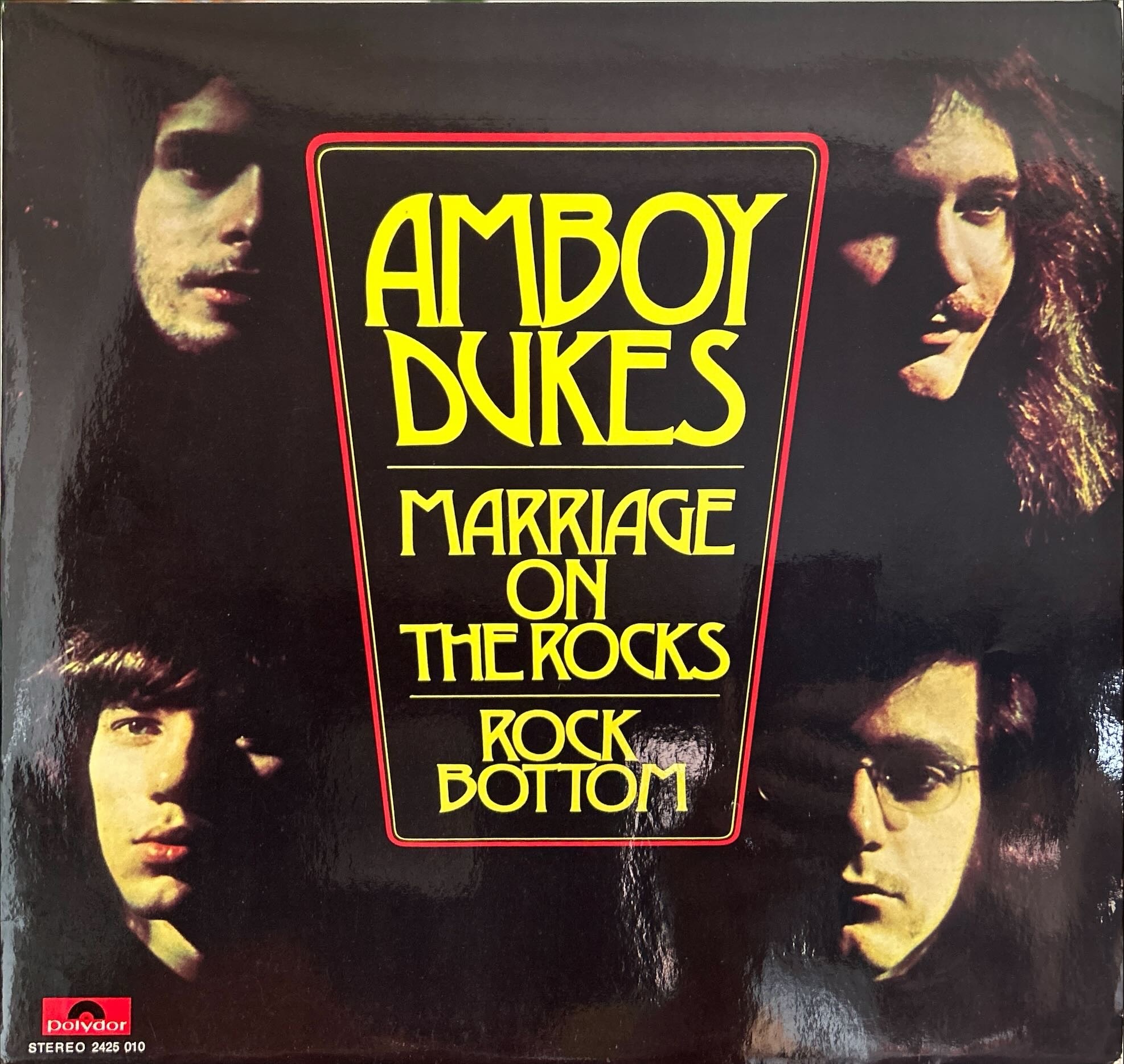 Amboy Dukes - Marriage On The Rocks - Rock Bottom