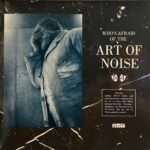 Art Of Noise, The - Who's Afraid Of The Art Of Noise