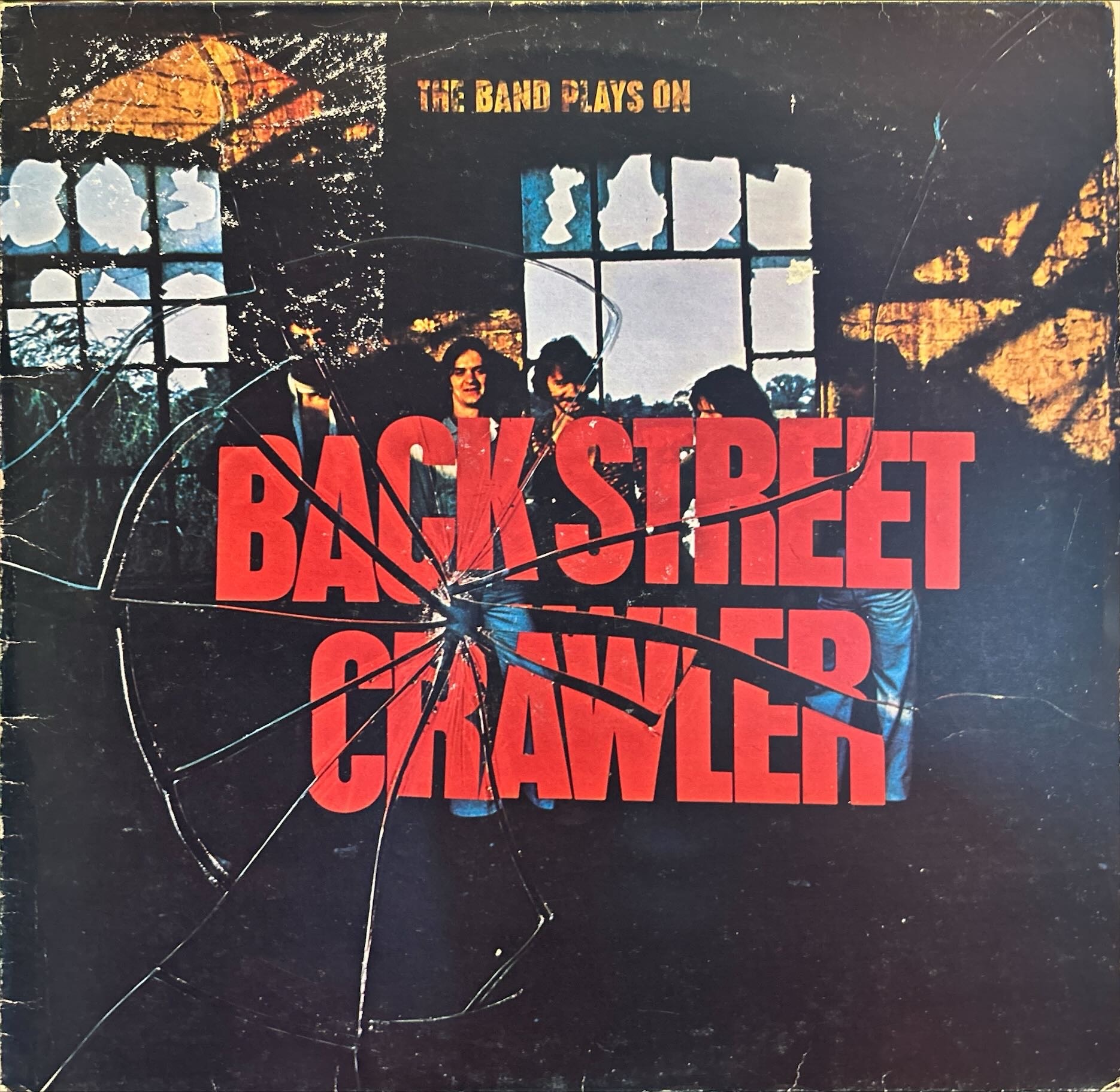 Back Street Crawler - Band Plays On, The