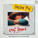 Carlos Mejia Godoy y Los De Palacaguina - Tasba Pri = Vrij Land