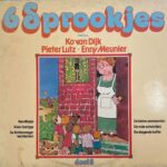 Ko Van Dijk - Pieter Lutz - Enny Meunier - 6 Sprookjes Deel 3