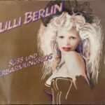 Lilli Berlin - Suss Und Erbarmungslos