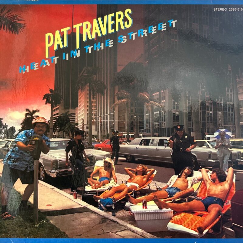 Pat Travers - Heat In The Street