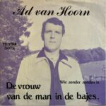 Ad van Hoorn - Vrouw Van De Man In De Bajes, De / Wie Zonder Zonden Is