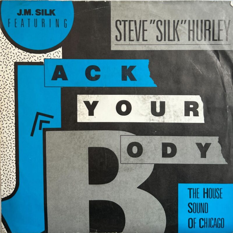 J.M. Silk Featuring Steve "Silk" Hurley - Jack Your Body