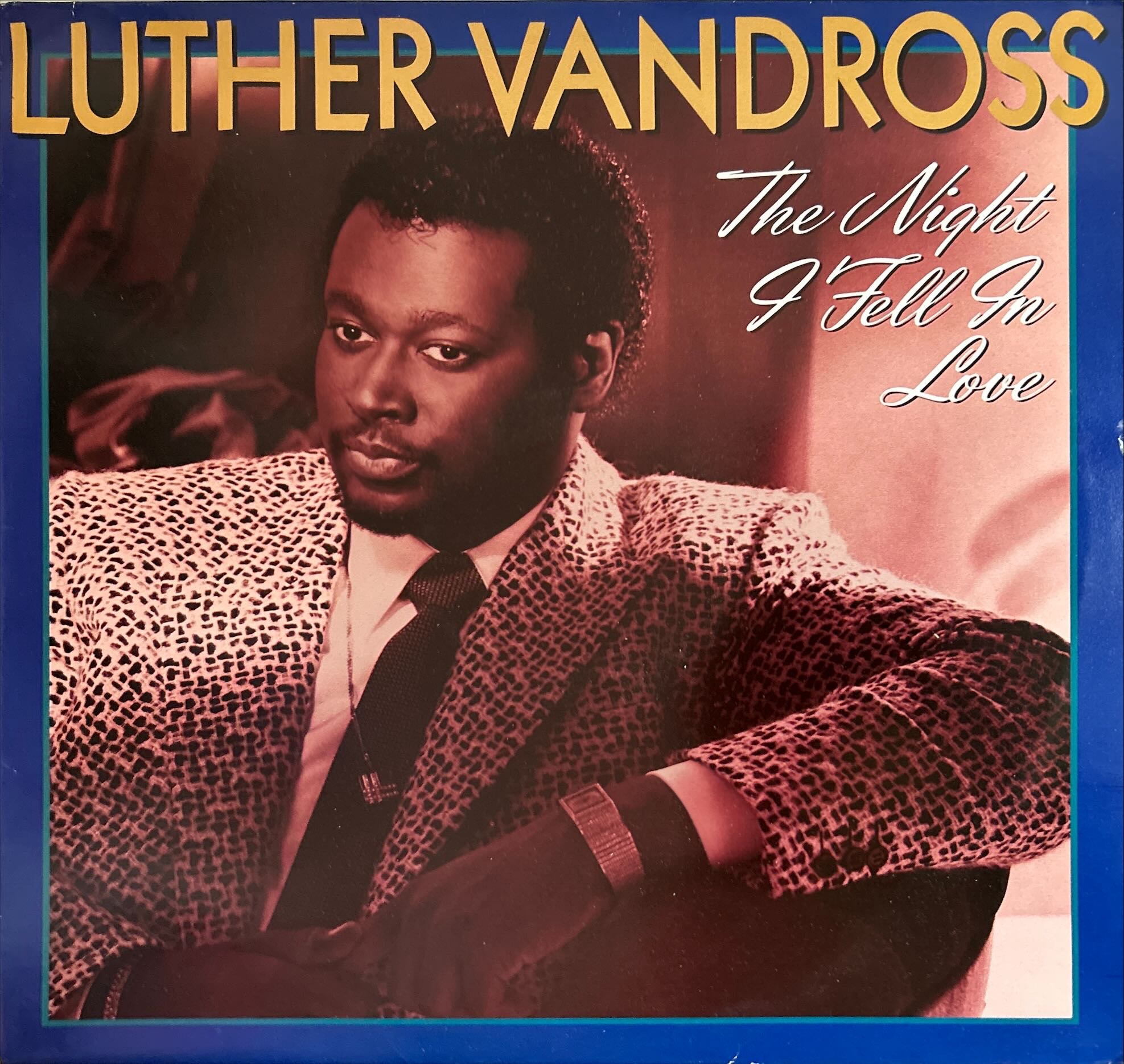 Luther Vandross - Night I Fell In Love, The