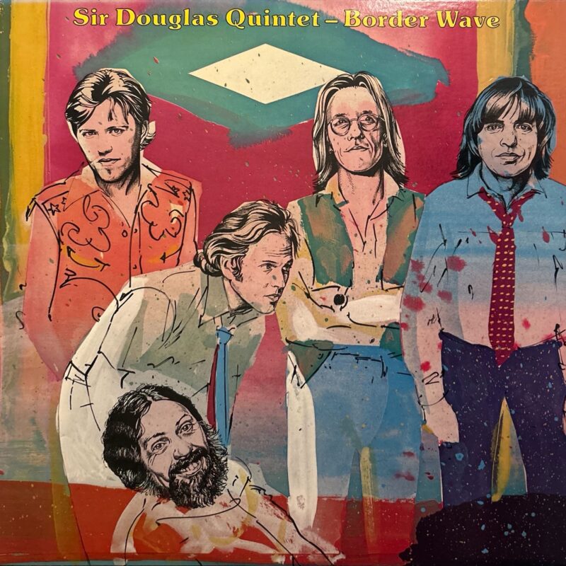 Sir Douglas Quintet - Border Wave