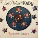 Carl Perkins And NRBQ - Boppin' The Blues