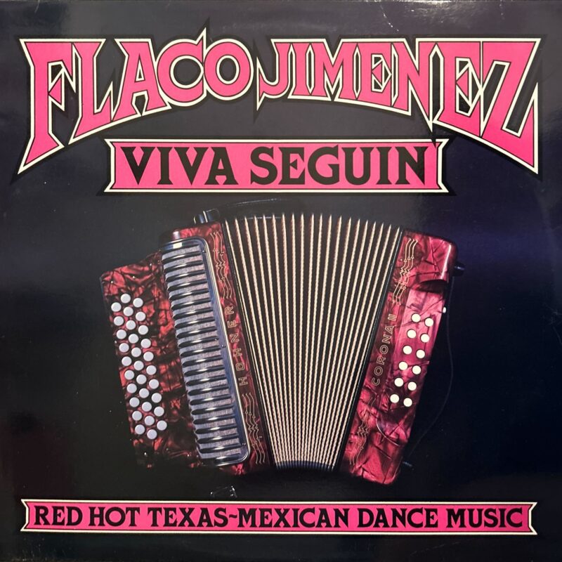 Flaco Jimenez - Viva Seguin