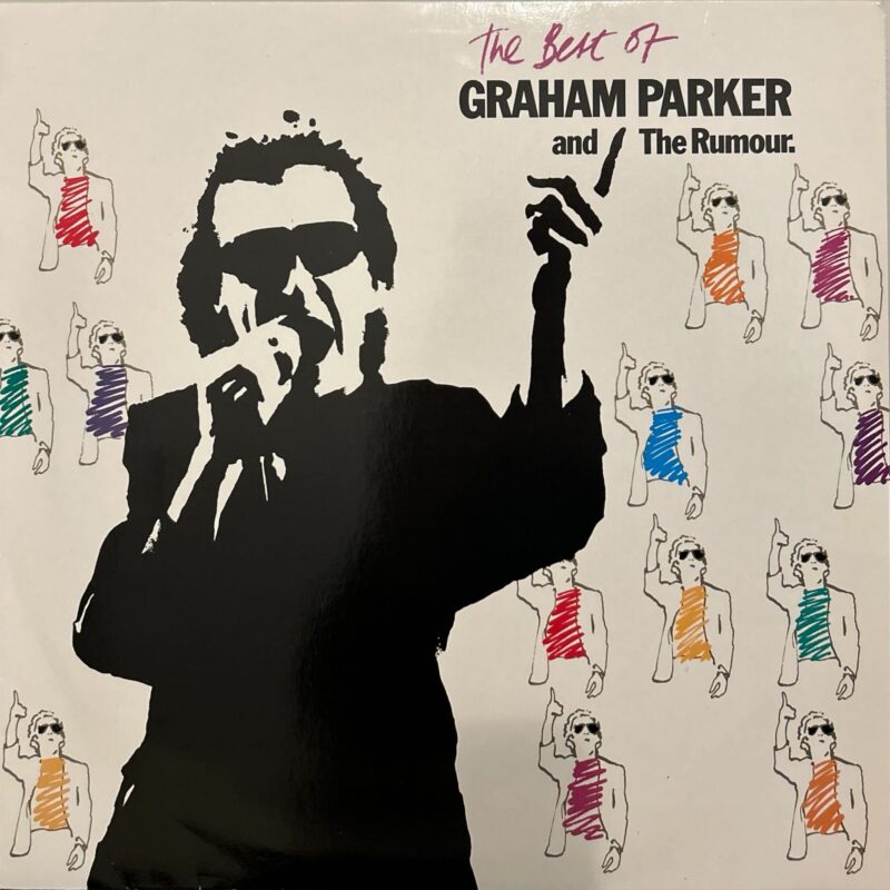 Graham Parker And The Rumour - Best Of Graham Parker And The Rumour, The