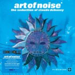 Art of Noise, The - The Seduction of Claude Debussy