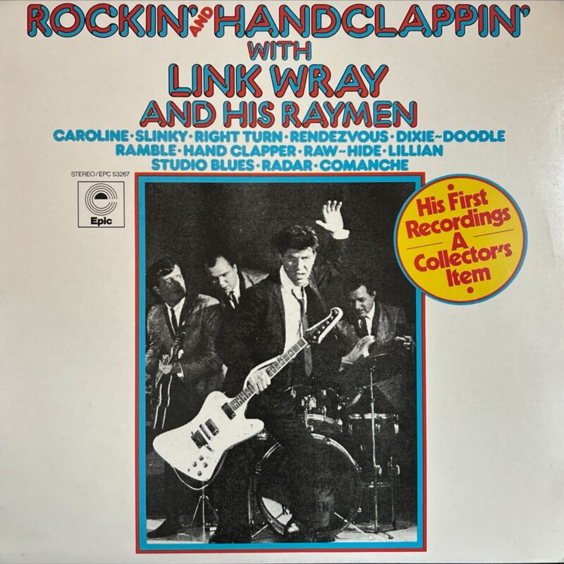 Link Wray And His Raymen - Rockin' And Handclappin' With Link Wray And His Raymen