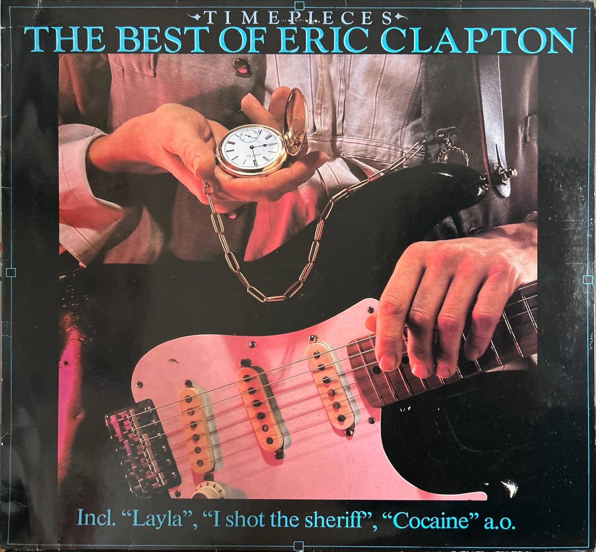 Eric Clapton - Time Pieces - The Best Of Eric Clapton