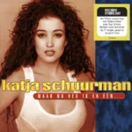 Katja Schuurman - Maar Nu Heb Ik Er Een/Wereldmeid