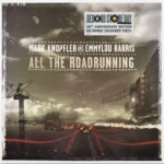 Mark Knopfler & Emmylou Harris - All The Roadrunning (20th Anniversary Edition)