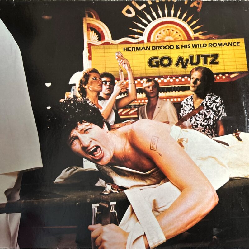 Herman Brood & His Wild Romance - Go Nutz