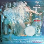 Ike & Tina Turner - Live In Paris - Olympia 1971
