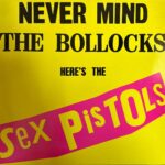 Sex Pistols - Never Mind The Bollocks Here's The Sex Pistols
