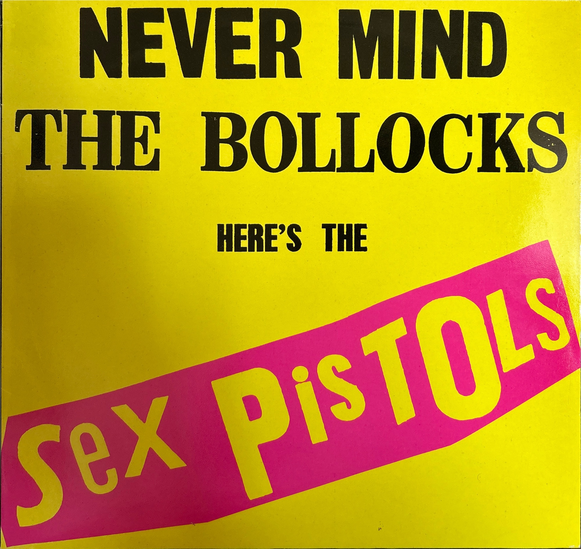 Sex Pistols - Never Mind The Bollocks Here's The Sex Pistols