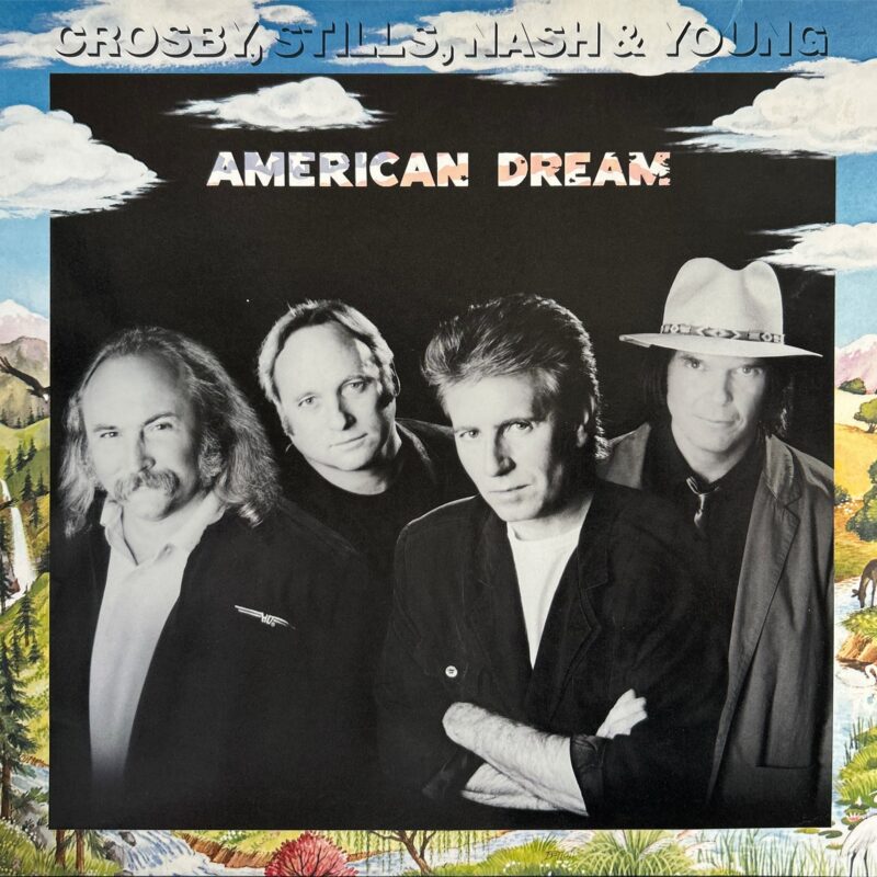 Crosby, Stills, Nash & Young - American Dream
