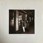 Blue Nile, The - Walk Across The Rooftops, A