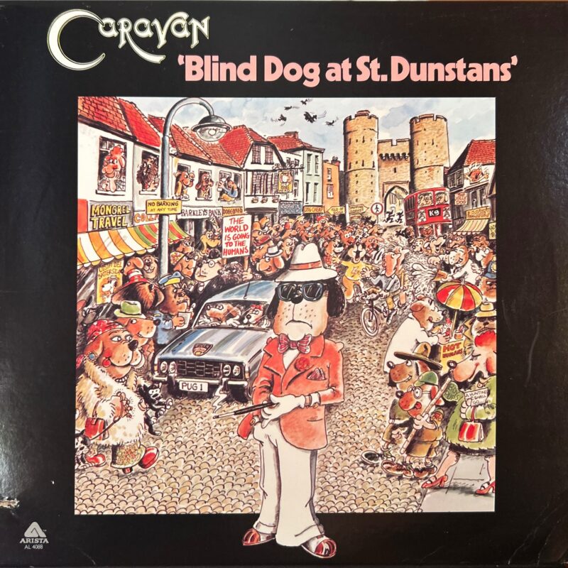 Caravan - Blind Dog At St. Dunstans