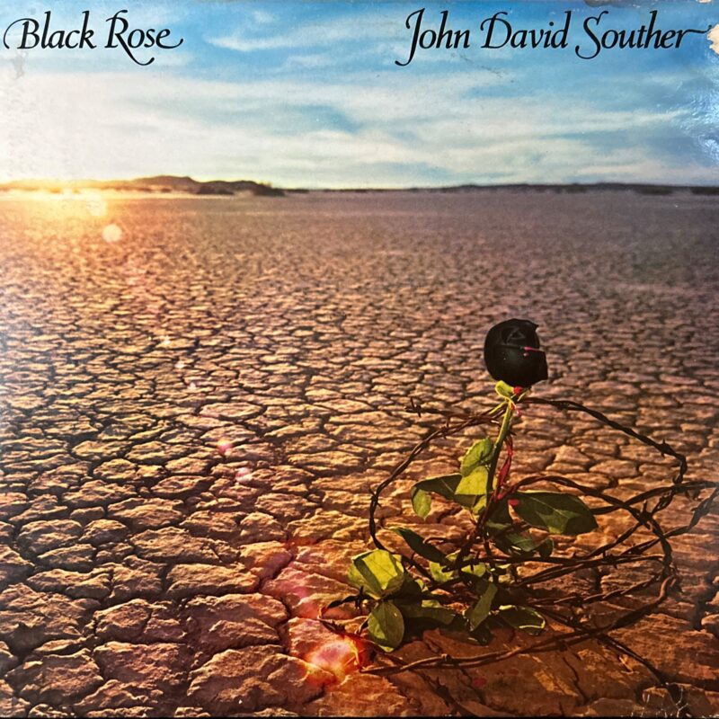 John David Souther - Black Rose